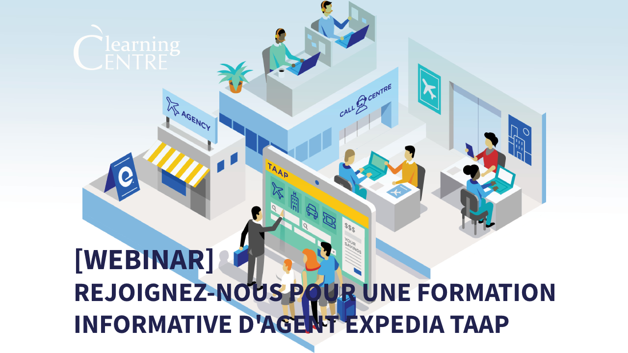 Rejoignez-Nous Pour Une Formation Informative D’agent Expedia TAAP