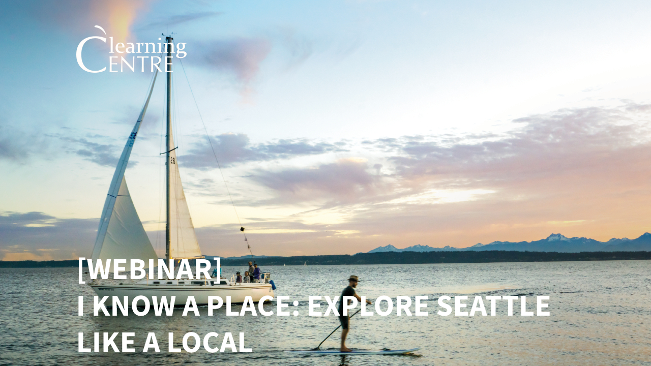 I Know A Place: Explore Seattle Like A Local